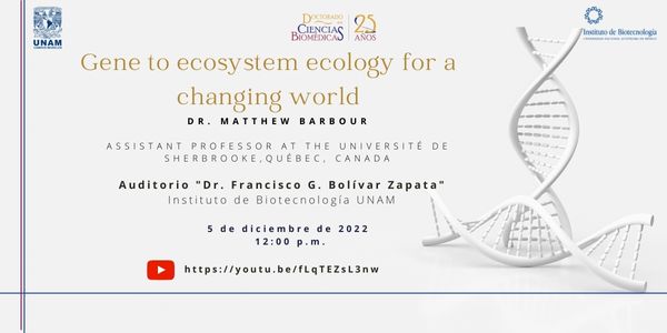 Seminario: Gene to ecosystem ecology for a changing world
